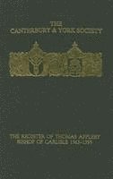 bokomslag The Register of Thomas Appleby, Bishop of Carlisle 1363-1395