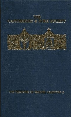 Register of Walter Langton, Bishop of Coventry and Lichfield, 1296-1321: volume II