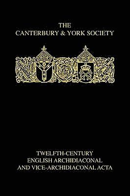 bokomslag Twelfth-Century English Archidiaconal and Vice-Archidiaconal Acta