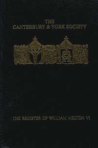 bokomslag The Register of William Melton, Archbishop of York, 1317-1340, VI