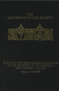 bokomslag Supplications from England and Wales in the Registers of the Apostolic Penitentiary, 1410-1503