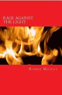 bokomslag Rage Against The Light: Collected Poems