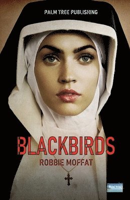Blackbirds: A Nun's Tale 1