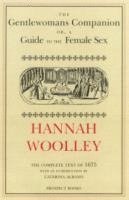 Hannah Woolley, Caterina Albano - Gentlewoman's Companion, Inbunden