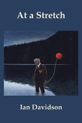 Ian Davidson - At a Stretch, Häftad