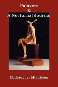bokomslag Palavers, and a Nocturnal Journal