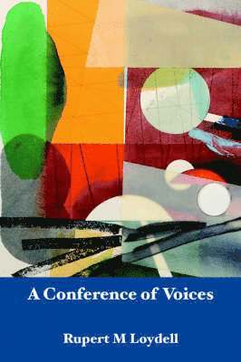 Rupert M. Loydell - Conference of Voices, Häftad