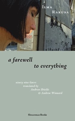 Ilma Rakusa - Farewell to Everything, Häftad