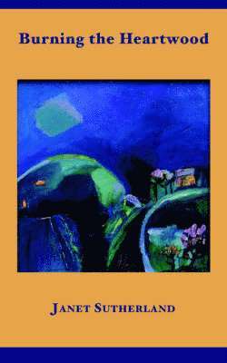 Burning the Heartwood