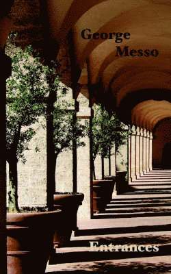 George Messo - Entrances, Häftad
