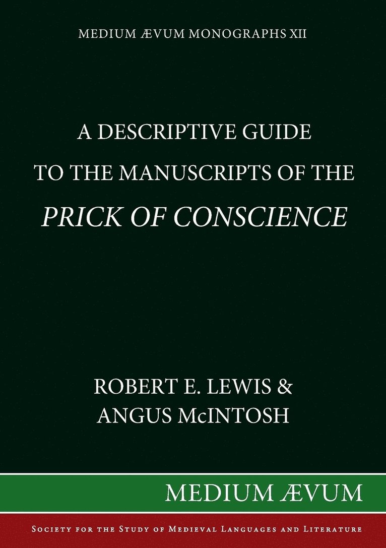 Descriptive Guide to the Manuscripts of the 'Prick of Conscience' 1
