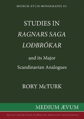 Rory McTurk - Studies in "Ragnar's Saga Lodbrokar" and Its Major Scandinavian Analogues, Häftad