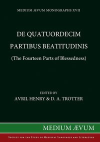 bokomslag De Quatuordecim Partibus Beatitudinis (The Fourteen Parts of Blessedness)