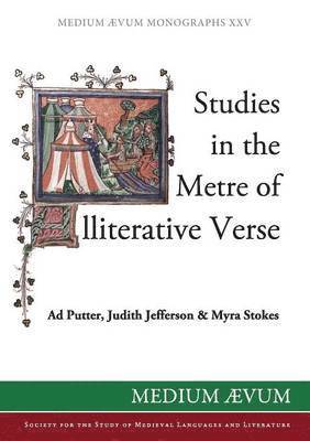 Ad Putter, Judith Jefferson, Myra Stokes - Studies in the Metre of Alliterative Verse, Häftad