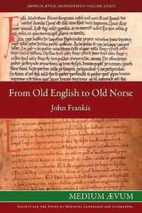 bokomslag From Old English to Old Norse