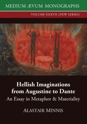 Alastair Minnis - Hellish Imaginations from Augustine to Dante, Häftad