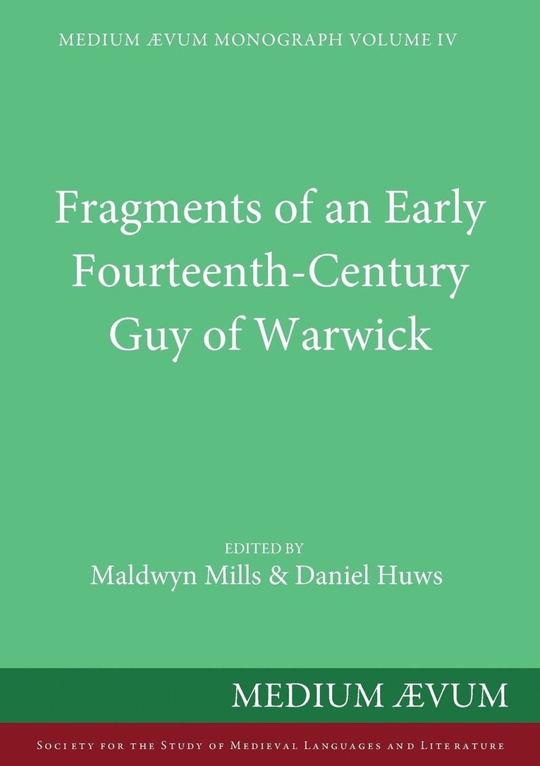 Maldwyn Mills, Daniel Huws - Fragments of an Early Fourteenth-Century Guy of Warwick, Häftad