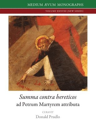 Petrus Veronensis, Donald Prudlo - Summa contra hereticos, Häftad
