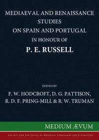 bokomslag Mediaeval and Renaissance Studies on Spain and Portugal in Honour of P. E. Russell