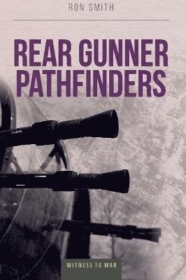 bokomslag Rear Gunner Pathfinders