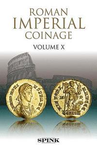 bokomslag Roman Imperial Coinage: v. 10 The Divided Empire and the Fall of the Western Parts, 395-491