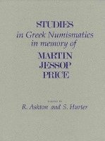 bokomslag Studies in Greek Numismatics in Memory of Martin Jessop Price