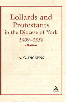 bokomslag Lollards & Protestants in the Diocese of York, 1509-58