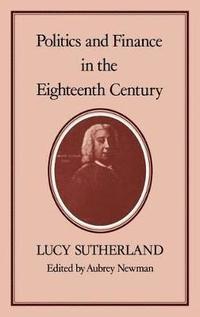 bokomslag Politics and Finance in the Eighteenth Century