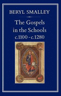 Gospels in the Schools, c. 1100 c. 1280 1