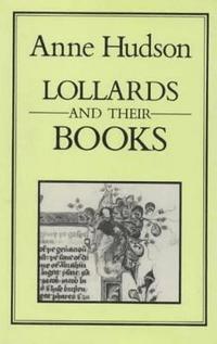bokomslag Lollards And Their Books