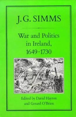 bokomslag War and Politics in Ireland, 1649-173