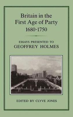 Britain in the First Age of Party, 1687-1750