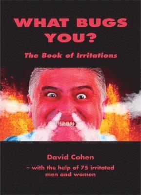 David Cohen - What Bugs You?, Häftad