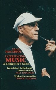 Vagn Holmboe - Experiencing Music, Inbunden