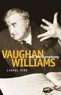 bokomslag Vaughan Williams and the Symphony