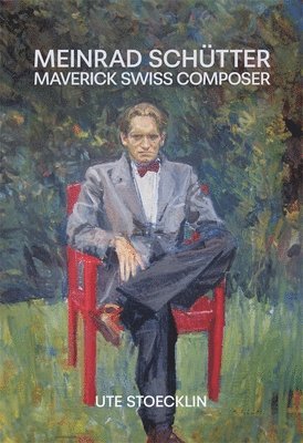 Ute Stoecklin - Meinrad Schütter, Inbunden