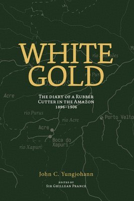 John C Yungjohann, Ghillean T Prance - White Gold, Häftad