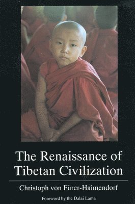 Christoph von Furer-Haimendorf - Renaissance of Tibetan Civilization, Häftad