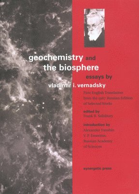 Vladimir I. Vernadsky, Frank B. Salisbury - Geochemistry and the Biosphere, Häftad