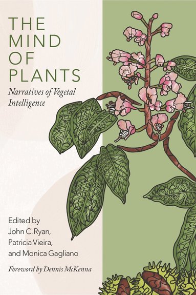 John C. Ryan, Patrícia Vieira, Monica Gagliano - Mind of Plants, Häftad