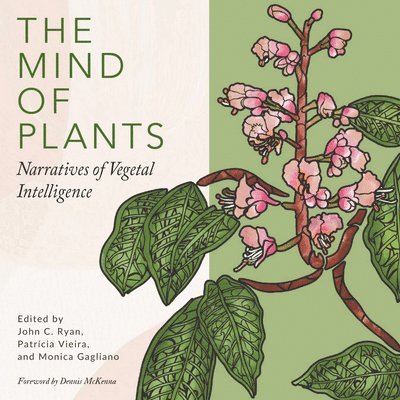 John C. Ryan, Patrcia Vieira, Monica Gagliano, Patrícia Vieira, Patrícia Vieria, John C Ryan - Mind of Plants, Häftad