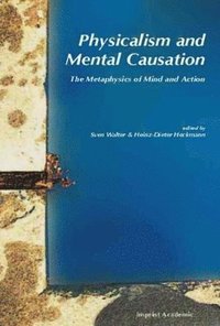 bokomslag Physicalism and Mental Causation