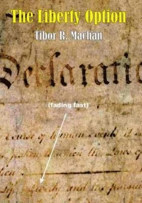 Tibor R. Machan - Liberty Option, Häftad