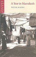 Peter Mayne - Year in Marrakesh, Häftad