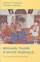 Begums, Thugs and White Mughals 1