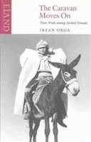 Irfan Orga - Caravan Moves on, Häftad