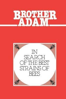 In Search of the Best Strains of Bees 1