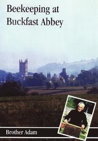 bokomslag Beekeeping at Buckfast Abbey