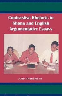 bokomslag Contrastive Rhetoric in Shona and English Argumentative Essay