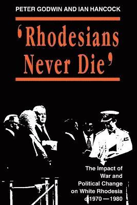 bokomslag Rhodesians Never Die